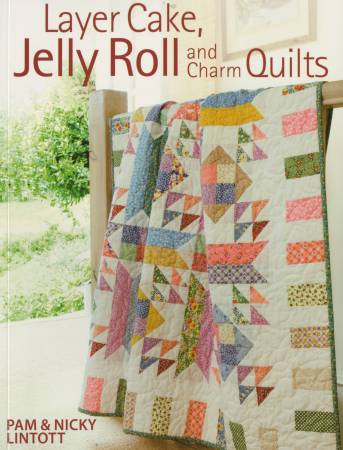 Layer Cakes, Jelly Roll and Charm Quilts